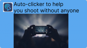 How a novice uses an automatic clicker to take a video without anyone